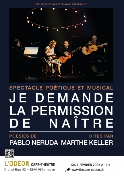 JE DEMANDE LA PERMISSION DE NAÎTRE – Poésies de Pablo Neruda dites par Marthe Keller - Teatro e arti performative