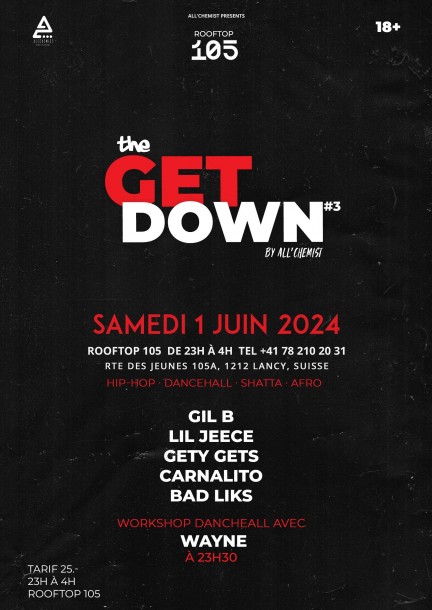 The Get Down with Gil B. Lil Jeece, Gety Gets, Bad Liks & Carnalito - Festivals