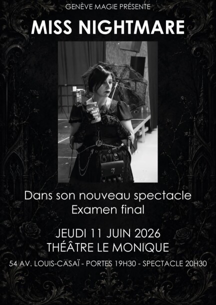 Miss Nightmare "Examen Final" - Culture et spectacles - Théâtre Le Monique