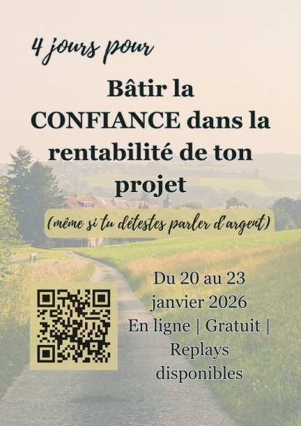 4 jours pour bâtir la confiance dans la rentabilité de ton projet  (même si tu détestes parler d’argent) - Ateliers et stages