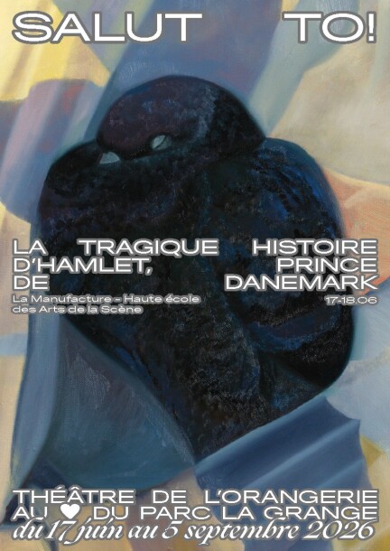 LA TRAGIQUE HISTOIRE D’HAMLET, PRINCE DE DANEMARK - Théâtre et arts vivants - Théâtre de l'Orangerie