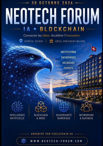 NEOTECH FORUM 2026 – IA & Blockchain | Genève - Conferences - Hôtel Président Wilson