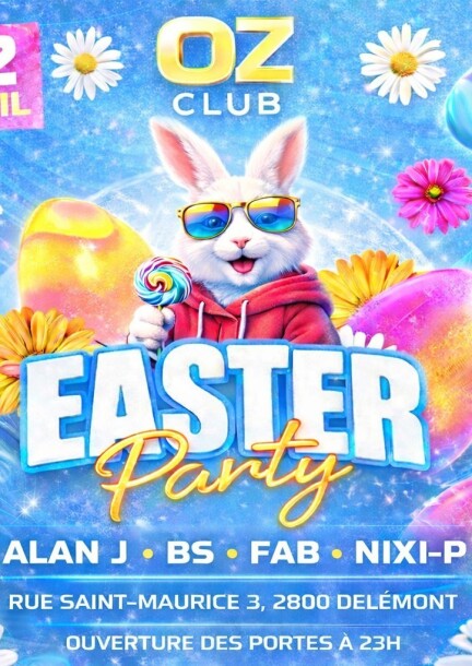 EASTER Party @oZ Club Delémont - Dance - Oz Club Delémont