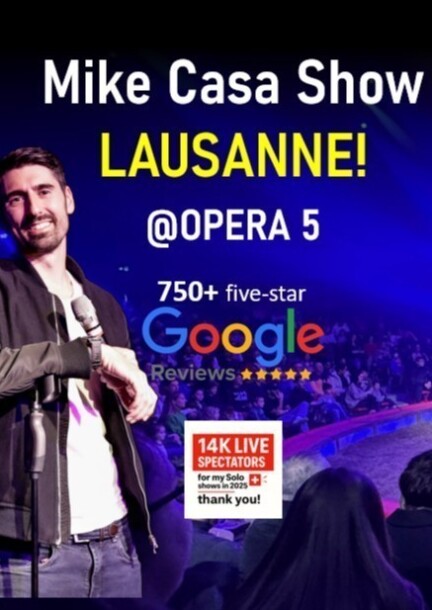 Mike Casa Comedy Show LAUSANNE! - Humour and comedy - OPERA 5