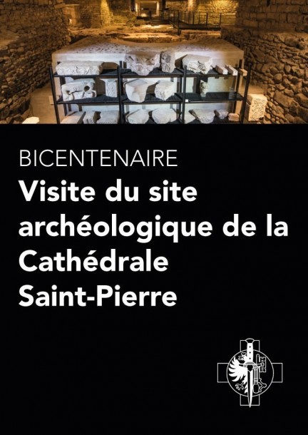 Bicentenaire – Visite du site archéologique - Balades et visites - Site archéologique de la Cathédrale Saint-Pierre de Genève