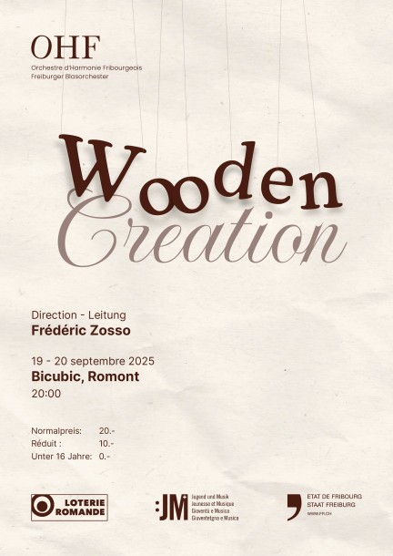 Wooden Creation - Orchestre d'Harmonie Fribourgeois - Concerts