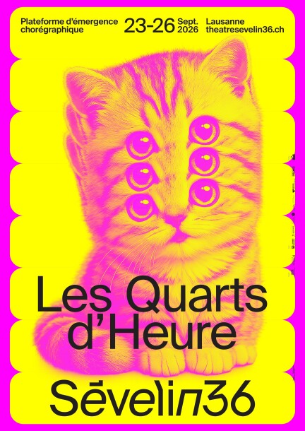 Les Quarts d'Heure 2026 - Danse - Théâtre Sévelin 36