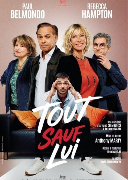 Tout sauf lui - Theatre and performing arts