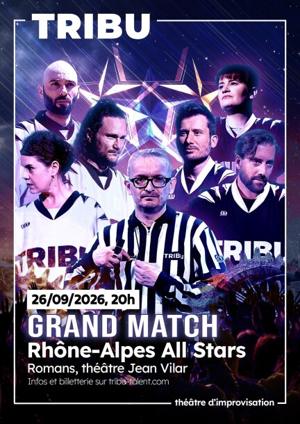 GRAND MATCH IMPRO À ROMANS (DRÔME) – RHÔNE-ALPES ALL STARS - 26 septembre 2026 - Théâtre et arts vivants - Théâtre Jean Vilar