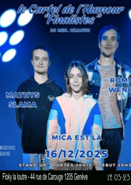 Le Cartel de l'Humour des 3 Finalistes - Humour and comedy