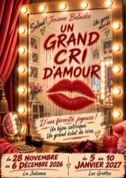 Un Grand Cri d'Amour - Théâtre et arts vivants - La Julienne (Maison des Arts et de la Culture)
