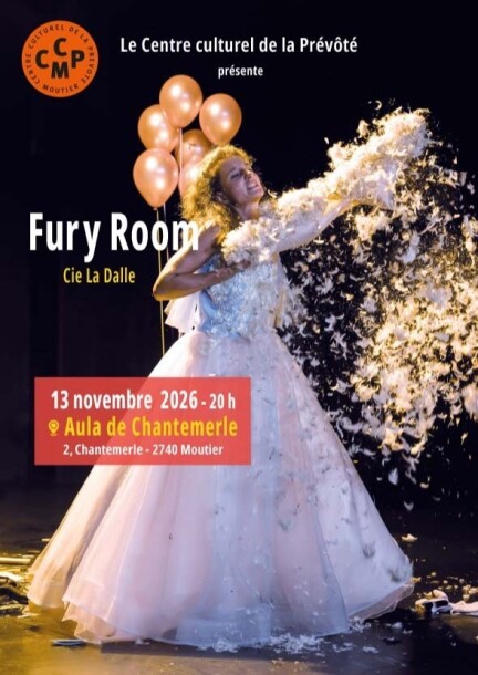 Fury room - Théâtre et arts vivants - Aula de Chantemerle - Moutier