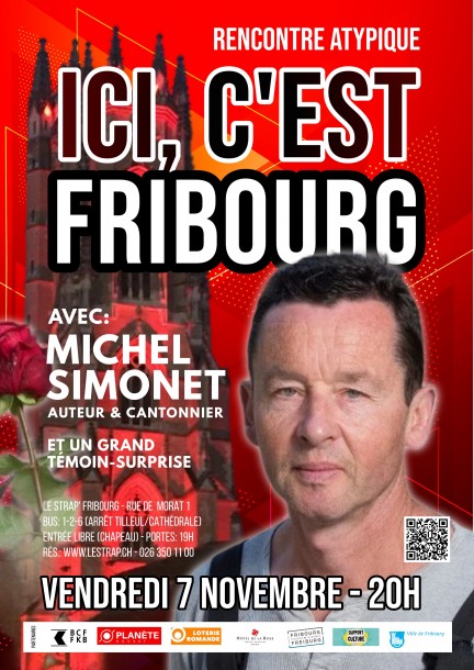 «ICI, C'EST FRIBOURG!», avec MICHEL SIMONET - Cultura e spettacoli