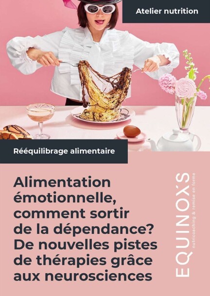 Comment sortir de l’alimentation émotionnelle - Conférences - Online - Virtual