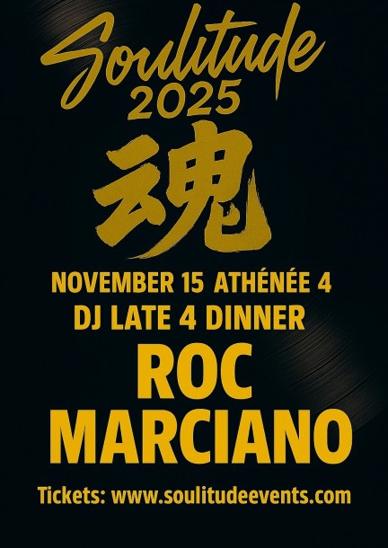 SOULITUDE 2025: DJ LATE 4 DINNER followed by ROC MARCIANO - Concerts