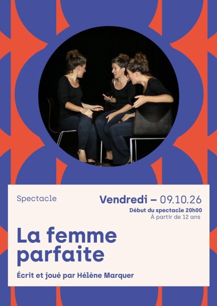 La femme parfaite - Théâtre et arts vivants - Catalyse