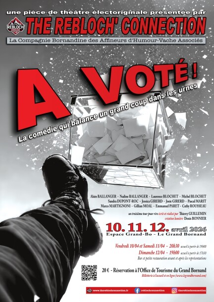 The Rebloch Connection : A VOTÉ, La comédie qui balance un grand coup dans les urnes - Teatro e arti performative