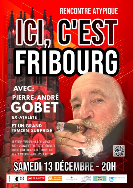 «ICI, C'EST FRIBOURG!», avec PIERRE-ANDRÉ GOBET - Cultura e spettacoli