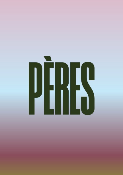 THEATRE - "Pères" - Theatre and performing arts - Salle des Colonnes