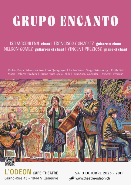 GRUPO ENCANTO - Conciertos - Café-Théâtre L'Odéon