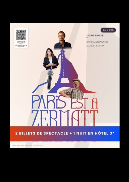 Paris est à Zermatt 3* - SPECTACLE + HOTEL3* Jessie Kobel en MC avec Nathalie Devantay et Jacques Bonvin - Humour and comedy - PINK CLUB - UNIQUE HOTEL POST, Zermatt