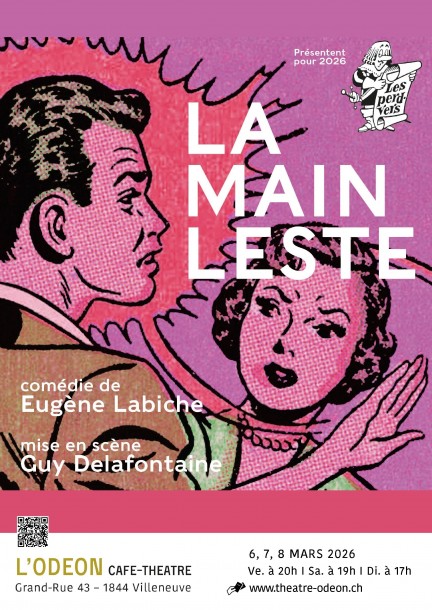 LA MAIN LESTE – Eugène Labiche - Théâtre et arts vivants
