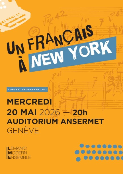 UN FRANÇAIS À NEW YORK - Concerts - Auditorium Ansermet