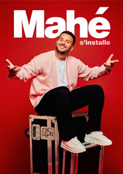 MAHÉ "S'installe" - Culture et spectacles - Théâtre du Martolet, Saint-Maurice
