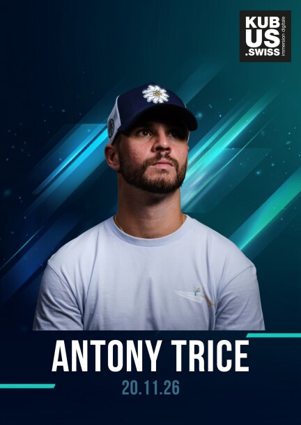 Antony Trice - Concerts - Kubus.swiss Cheseaux-sur-Lausanne
