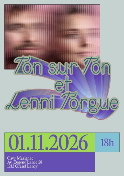 Ton sur Ton x Lenni Torgue - Concerti - Cave Marignac