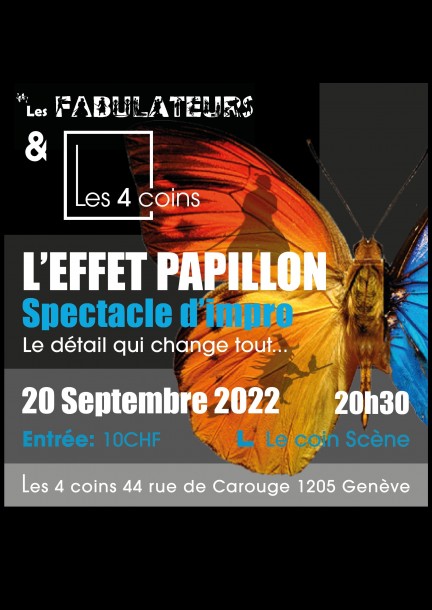 L'effet Papillon - Spectacle d'impro - Teatro e arti performative - Les 4 coins