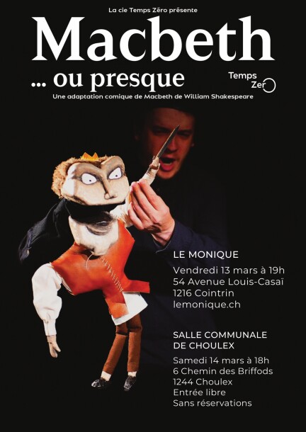 MacBeth ou presque ! - Théâtre et arts vivants - Le Monique