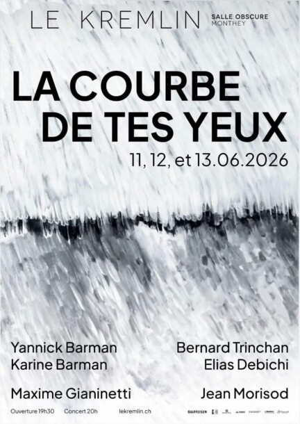 La courbe de tes yeux - Concerts - Le Kremlin