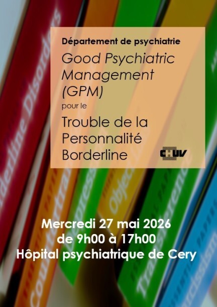 Formation GPM - 27 mai 2026 - Formations - Auditoire Ch. Muller -- Hôpital psychiatrique universitaire de Cery - Rte de Cery 17 - 1008 Prilly