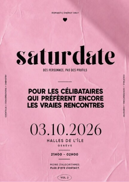 SATURDATE — LE RETOUR DES VRAIES RENCONTRES - Festivals - Halles de l'Ile