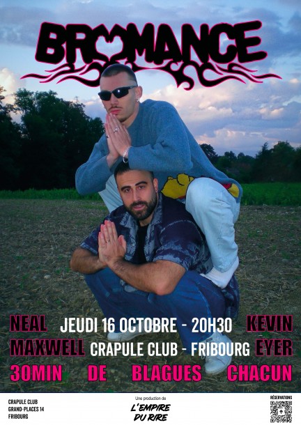 Bromance : Kevin Eyer et Neal Maxwell - Humour et comédie