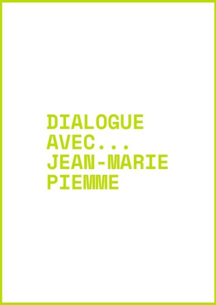 DIALOGUE AVEC...  Jean-Marie Piemme - Théâtre et arts vivants - Théâtres Des Osses