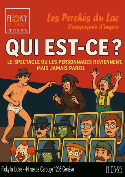Les Perchés du Lac - Qui est-ce ? - Humour et comédie