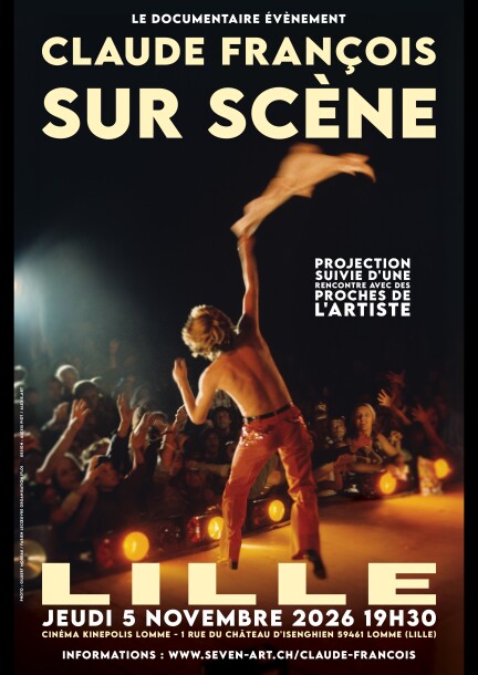 Claude François sur Scène - Lille - Cinéma - Cinéma Kinepolis Lomme