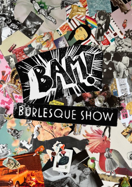 BAM! Burlesque show - Theatre and performing arts