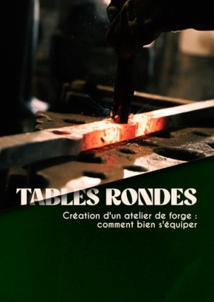Création d'un atelier de forge : comment bien s'équiper - Conferences