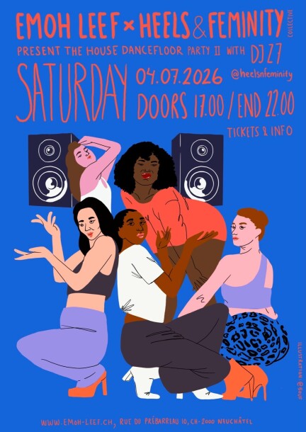 EMOH LEEF x HEELS & FEMINITY COLLECTIVE PRESENT THE HOUSE DANCEFLOOR PARTY II - Danza - Atelier EMOH LEEF