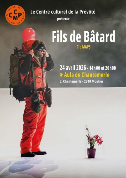 Fils de Bâtard - Theatre and performing arts - Aula de Chantemerle - 2740 Moutier