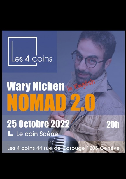 Nomade 2.0 - One Man Show - Wary Nichen - Humour and comedy