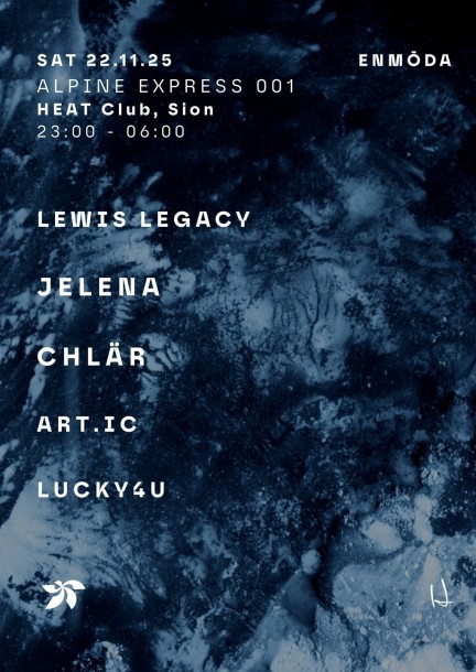 HEAT CLUB presents ALPINE EXPRESS / Enmōda - Festivals