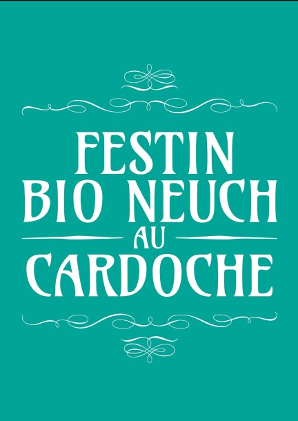 Festin Bio Neuch au Cardoche - Festivals - Brasserie Le Cardinal