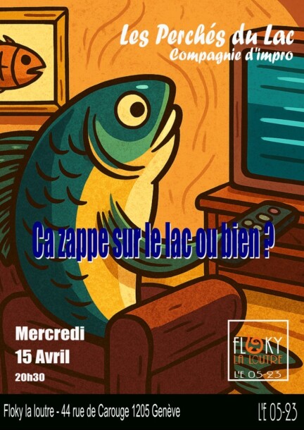 Les Perchés du Lac - Ca Zappe sur le Lac ou bien ? - Humour et comédie - Floky la loutre