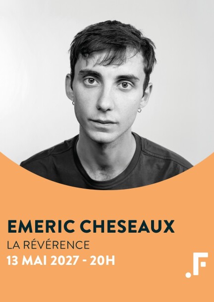 Emeric Cheseaux - La Révérence - Culture et spectacles - Salle Point Favre - 6 avenue Fr.-A. Grison - 1225 Chêne-Bourg