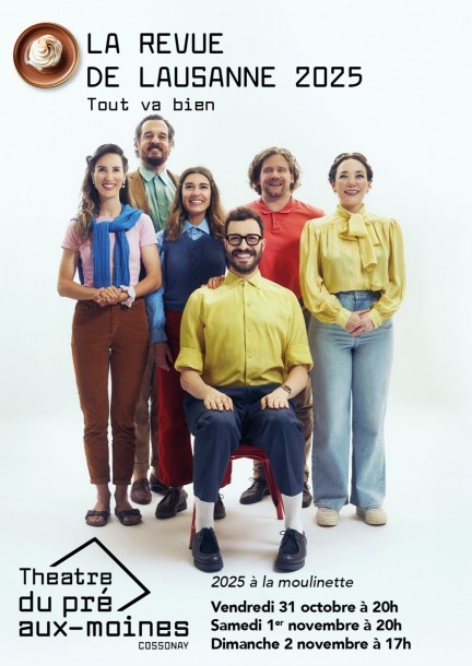 La Revue de Lausanne 2025 - Tout va bien - Culture and shows
