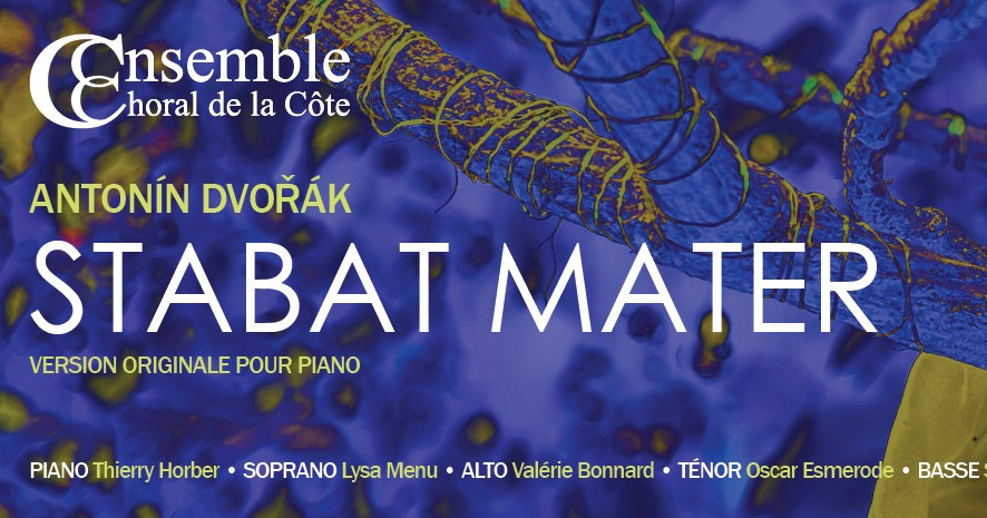 Stabat Mater - Antonin Dvorak Ensemble Choral de la Côte